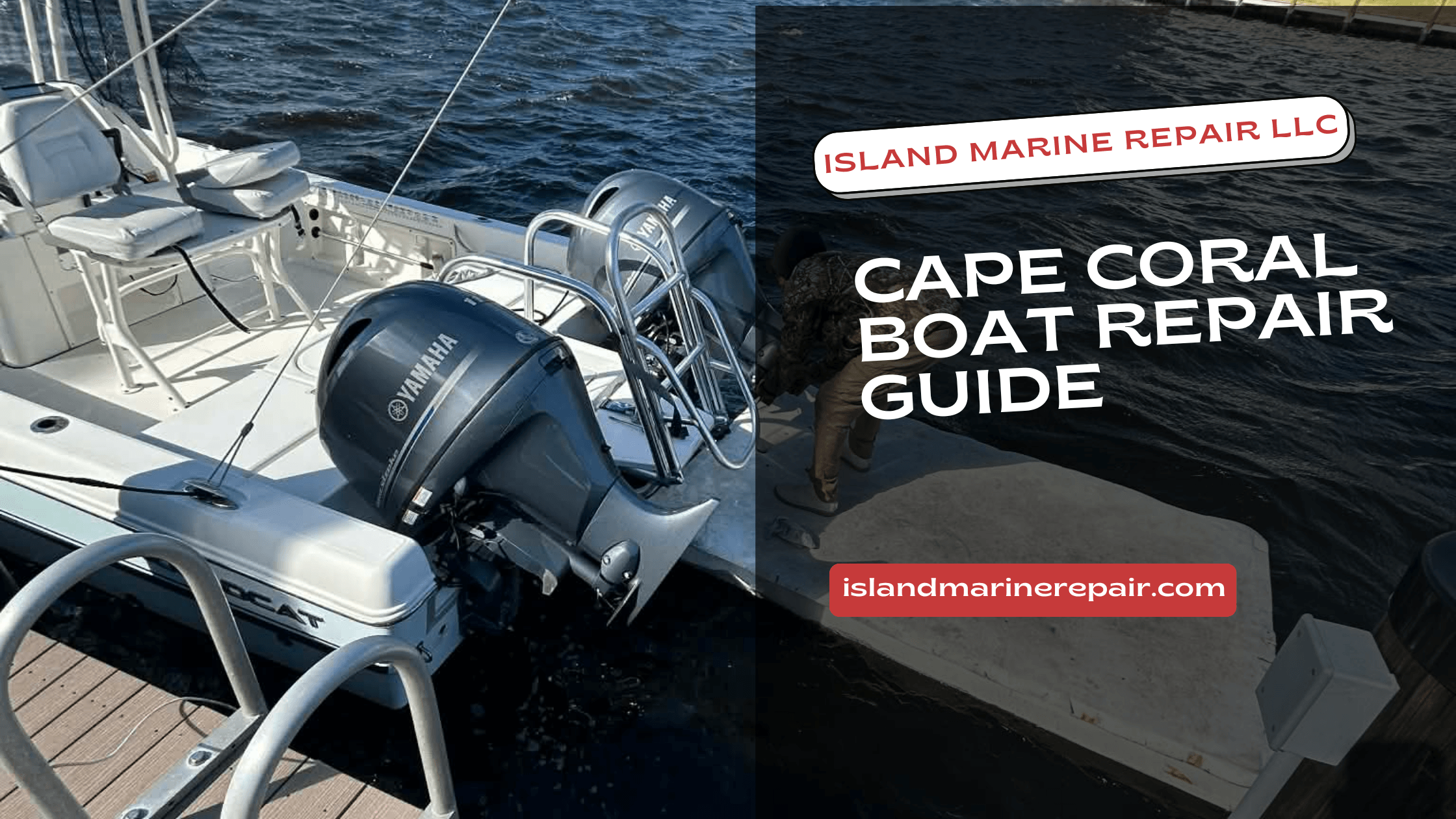 Cape Coral Boat Repair Guide: Everything You Need to Know